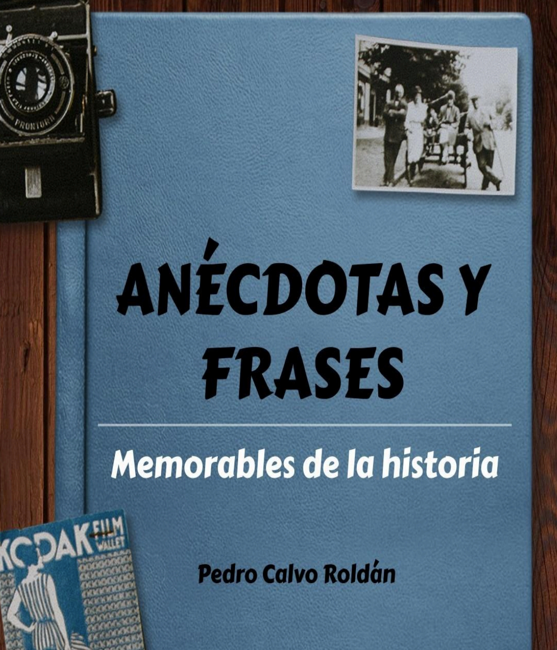 Anécdotas y frases memorables de la historia