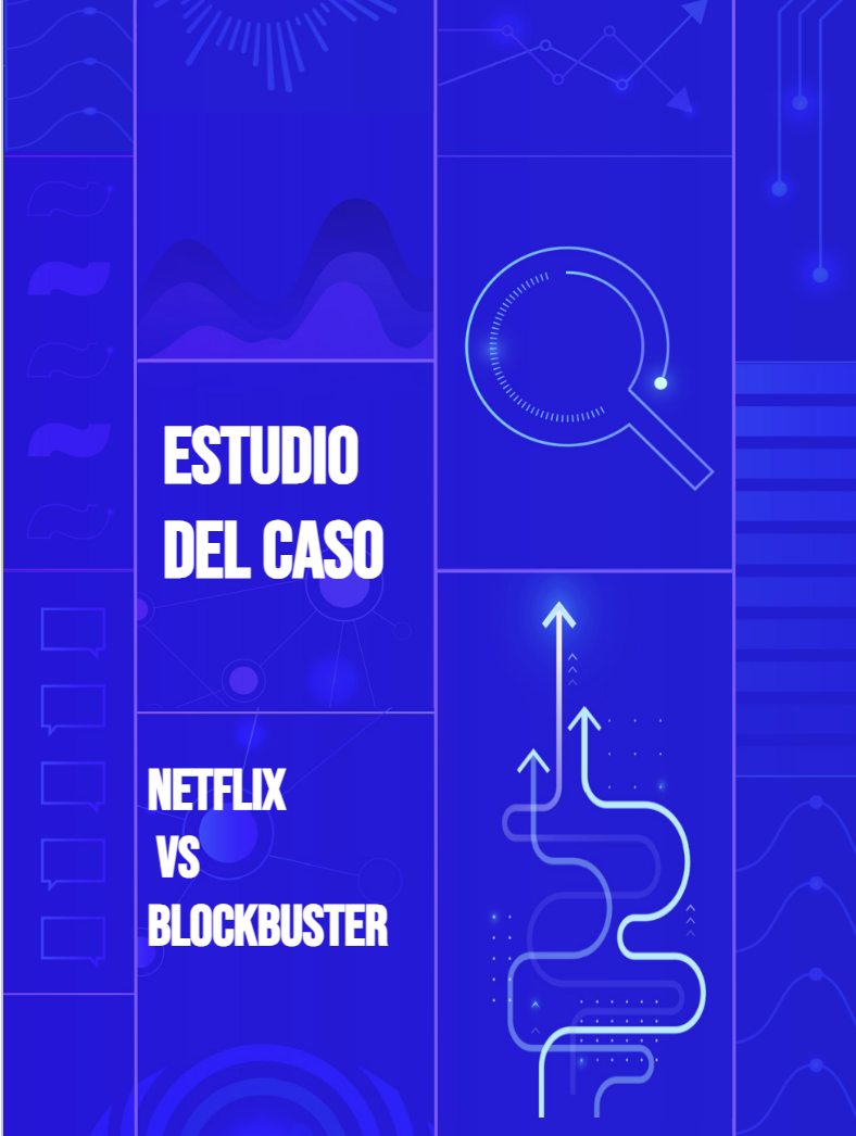 ESTUDIO DEL CASO. Netflix vs Blockbuster